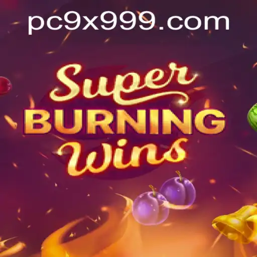 SuperBurningWins: A Deep Dive into the Exciting World of 9x999 Slot Gaming